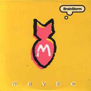 BrainStorm - Maybe Album