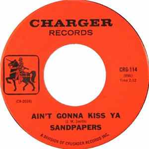 Sandpapers - Ain't Gonna Kiss Ya Album