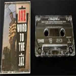 Jaz - Word To The Jaz Album