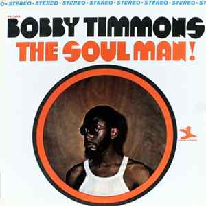 Bobby Timmons - The Soul Man! Album