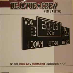 Dejavue Crew - Von 0 Auf 100 Album