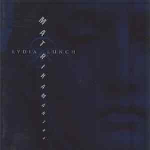 Lydia Lunch - Matrikamantra Album