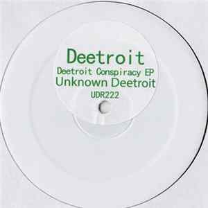 Deetroit - Deetroit Conspiracy EP Album