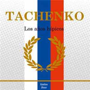 Tachenko - Los Años Hípicos Album
