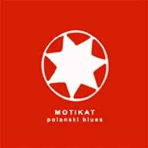 Motikat - Polanski Blues Album