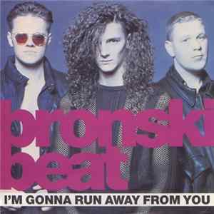 Bronski Beat - I'm Gonna Run Away From You Album