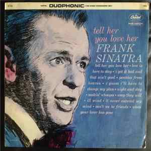 Frank Sinatra - Tell Her You Love Her Album