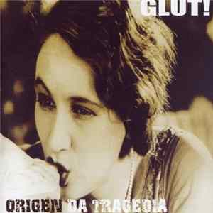 Glut! - Origen Da Tragedia Album