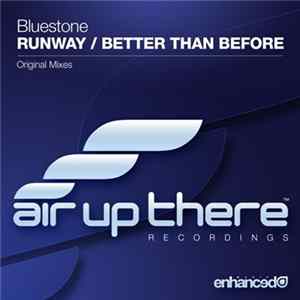 Bluestone - Runway / Better Than Before Album