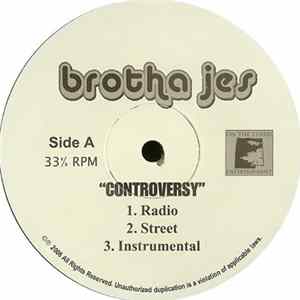 Brotha Jes - Controversy Album
