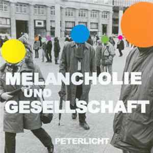 PeterLicht - Melancholie Und Gesellschaft Album
