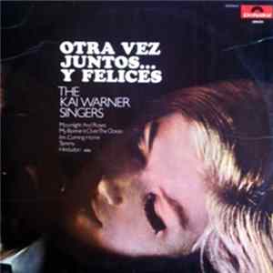 The Kai Warner Singers - Otra Vez Juntos... Y Felices Album