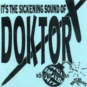 Doktor X - It's The Sickening Sound Of Album