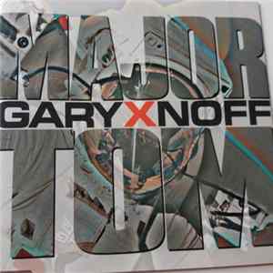 Garyxnoff - Major Tom Album