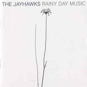 The Jayhawks - Rainy Day Music Album