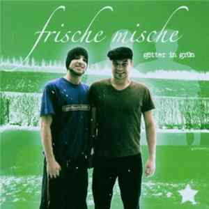 Frische Mische - Götter In Grün Album