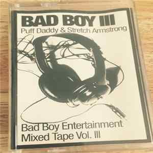 Puff Daddy & Stretch Armstrong - Bad Boy III Album