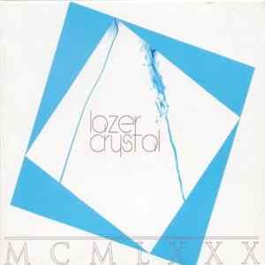 Lazer Crystal - MCMLXXX Album