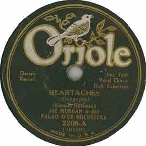 Joe Morgan And His Palais D'Or Orchestra / Ben Pollack & His Orch. - Heartaches / You Didn't Have To Tell Me Album