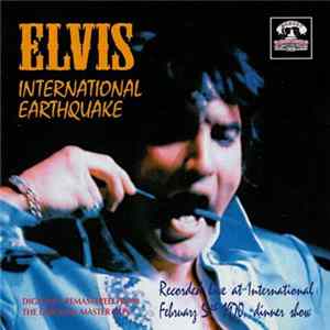 Elvis Presley - International Earthquake Album