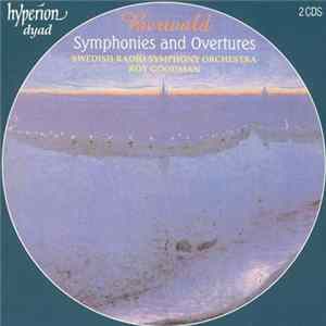 Berwald, Swedish Radio Symphony Orchestra, Roy Goodman - Symphonies And Overtures Album