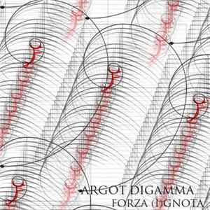 Argot Digamma - Forza (I)gnota Album