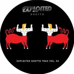 Various - Exploited Ghetto Trax Vol. 02 Album