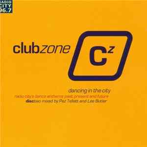 Various - Clubzone - Dancing In The City Album