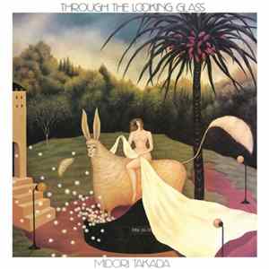Midori Takada - Through The Looking Glass Album