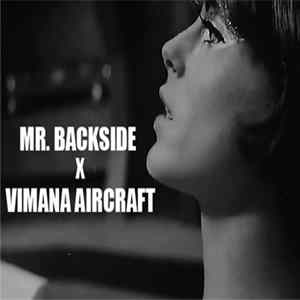 Mr. Backside X Vimana Aircraft - Mr. Backside X Vimana Aircraft Album