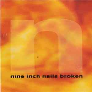 Nine Inch Nails - Broken Album