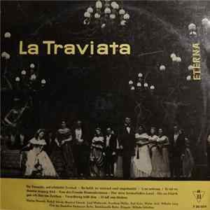 Verdi - Melitta Muszely, Rudolf Schock, Manfred Schmidt, Josef Metternich, Anneliese Müller, Karl Kohn, Walter Stoll , Wilhelm Lang , Chor der Deutschen Oper Berlin, Staatskapelle Berlin , Dirigent: Wilhelm Schüchter - La Traviata (Querschnitt) Album
