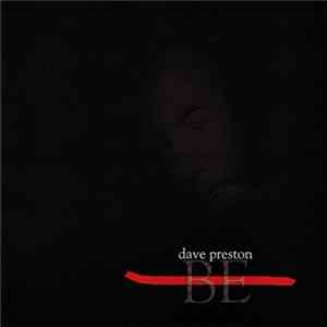 Dave Preston - Be Album