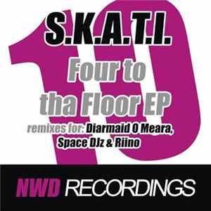 S.K.A.T.I. - Four To Tha Floor Album