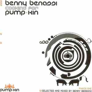 Benny Benassi - Cooking For Pump-Kin: Phase One Album
