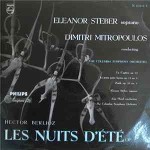 Berlioz, Eleanor Steber, Dimitri Mitropoulos Conducts Columbia Symphony Orchestra - Les Nuits D'été, Op. 7 Album
