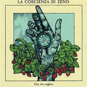La Coscienza Di Zeno - Una Vita Migliore Album