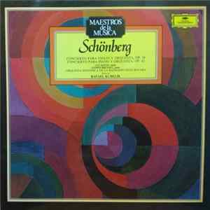 Schönberg - Rafael Kubelik, Zvi Zeitin - Alfred Brendel - Concierto Para Violín y Orquesta, Op. 36 / Concierto Para Piano y Orquesta, Op. 42 Album