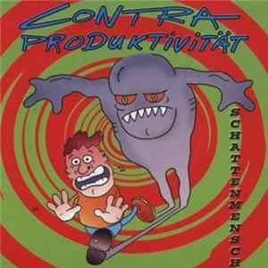 Contraproduktivität - Schattenmensch Album