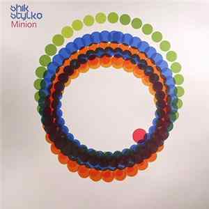 Shik Stylko - Minion Album