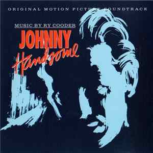 Ry Cooder - Johnny Handsome Original Motion Picture Soundtrack Album