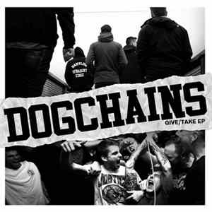 Dogchains - Give / Take Album
