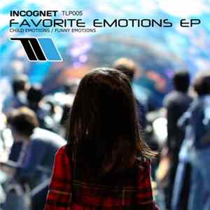 Incognet - Favorite Emotions EP Album
