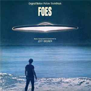 Jeff Bruner - Foes (Original Motion Picture Soundtrack) Album