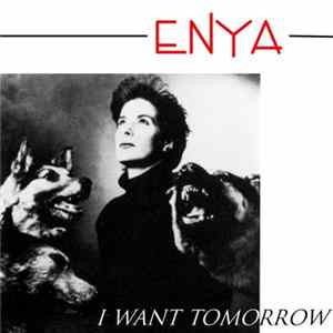 Enya - I Want Tomorrow Album