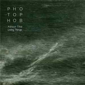 Photophob - About The Living Things Album