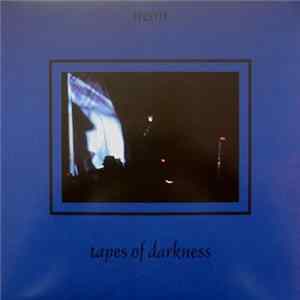 Neon - Tapes Of Darkness Album