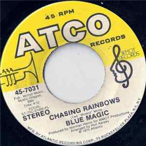 Blue Magic - Chasing Rainbows / You Won't Have To Tell Me Goodbye Album