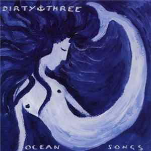 Dirty Three - Ocean Songs Album