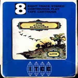 13th Floor Elevators - Live Album